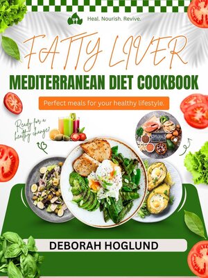 cover image of Fatty Liver Mediterranean Diet Cookbook